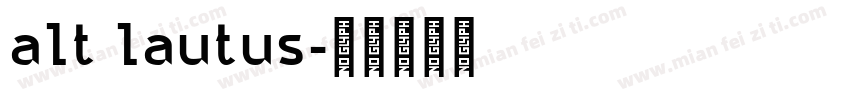 alt lautus字体转换